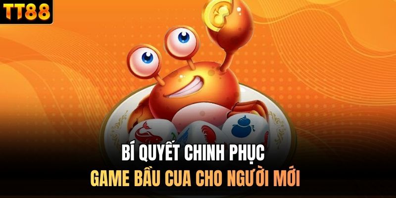 Bí quyết chinh phục game bầu cua cho người mới
