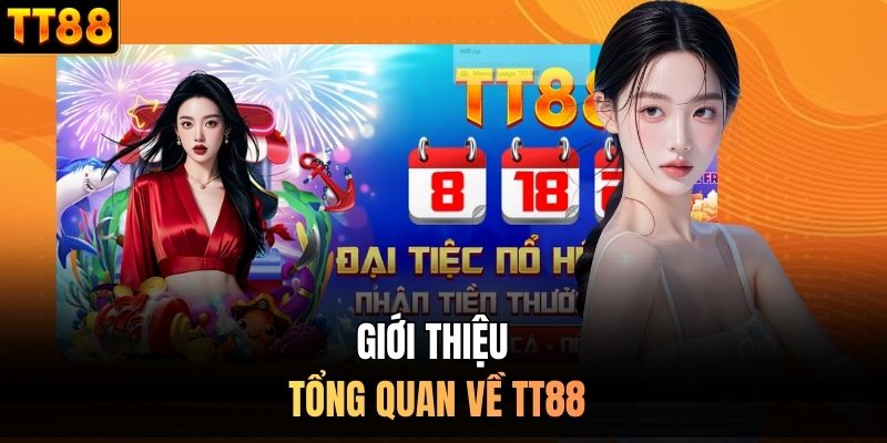 Giới thiệu tổng quan về TT88
